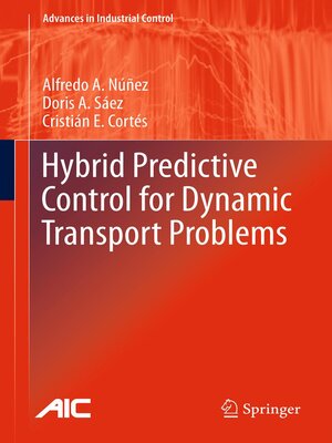 cover image of Hybrid Predictive Control for Dynamic Transport Problems